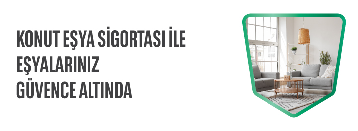 Konut Eşya Sigortası